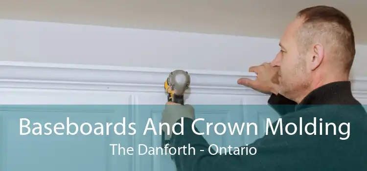 Baseboards And Crown Molding The Danforth - Ontario