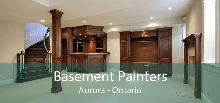 Basement Painters Aurora - Ontario