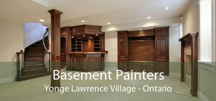 Basement Painters Yonge Lawrence Village - Ontario