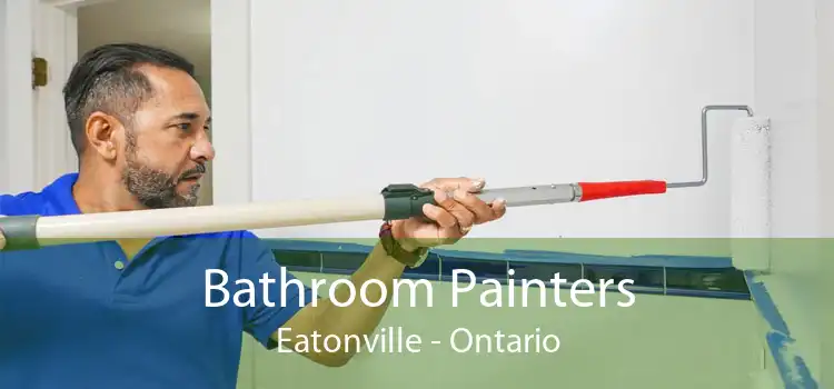 Bathroom Painters Eatonville - Ontario