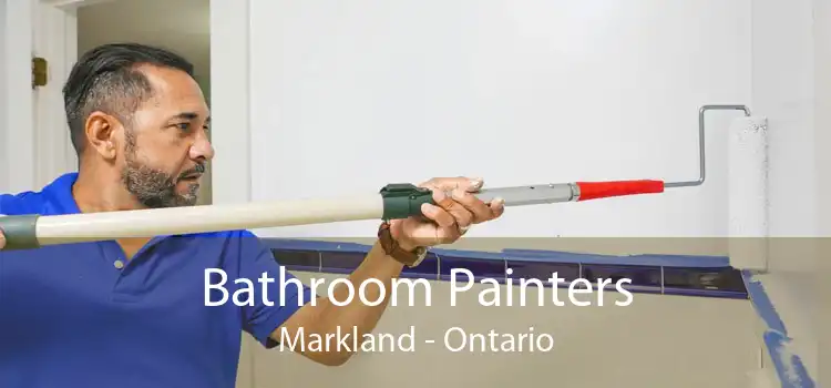Bathroom Painters Markland - Ontario