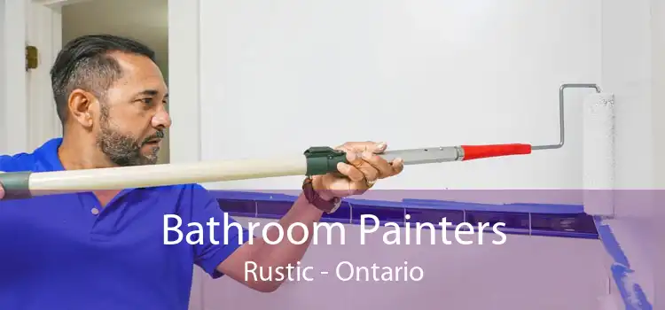 Bathroom Painters Rustic - Ontario