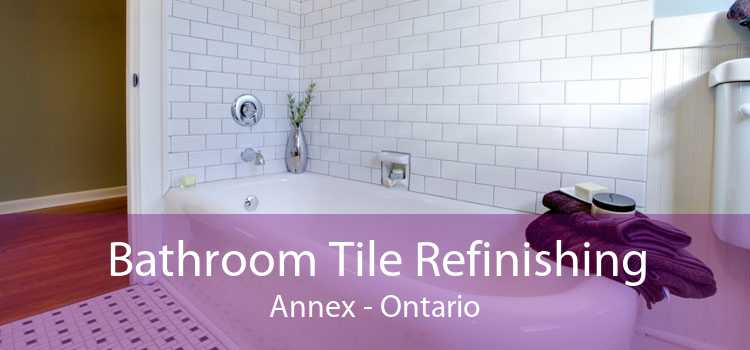 Bathroom Tile Refinishing Annex - Ontario