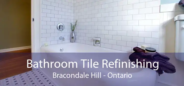 Bathroom Tile Refinishing Bracondale Hill - Ontario