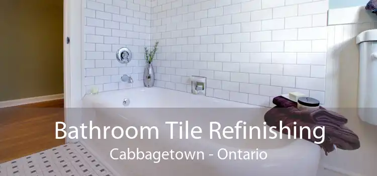 Bathroom Tile Refinishing Cabbagetown - Ontario