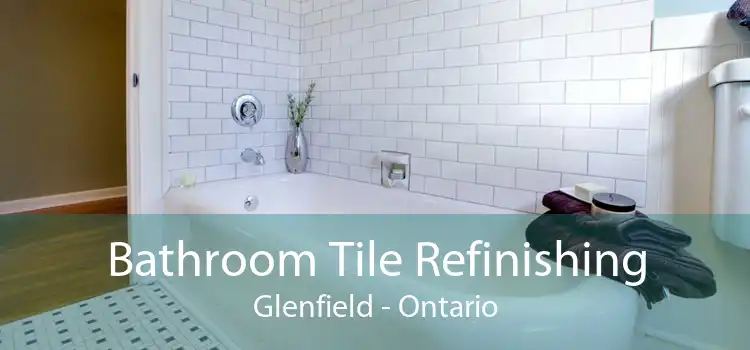 Bathroom Tile Refinishing Glenfield - Ontario