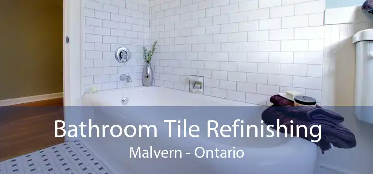 Bathroom Tile Refinishing Malvern - Ontario