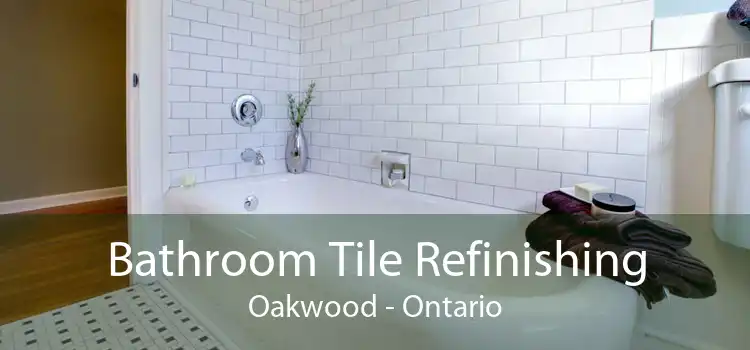Bathroom Tile Refinishing Oakwood - Ontario