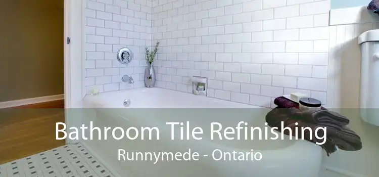 Bathroom Tile Refinishing Runnymede - Ontario