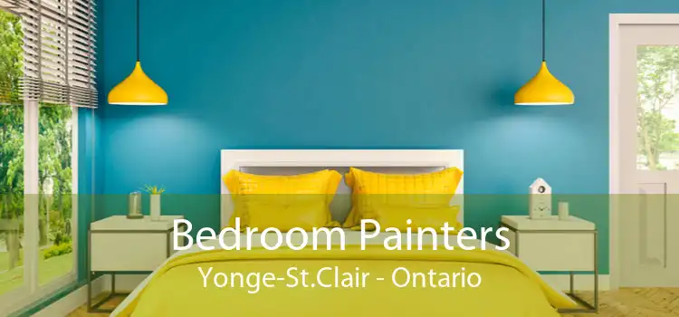 Bedroom Painters Yonge-St.Clair - Ontario