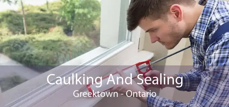 Caulking And Sealing Greektown - Ontario
