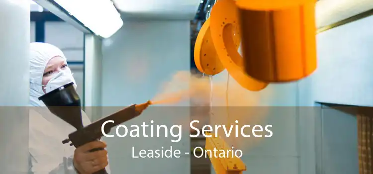 Coating Services Leaside - Ontario