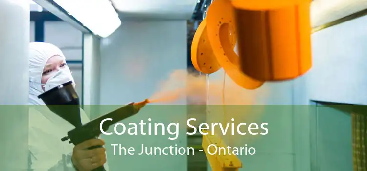 Coating Services The Junction - Ontario