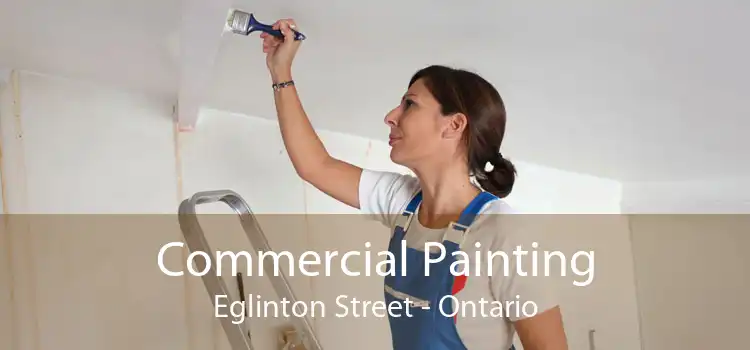 Commercial Painting Eglinton Street - Ontario