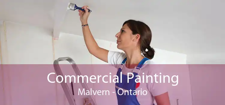 Commercial Painting Malvern - Ontario