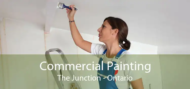 Commercial Painting The Junction - Ontario