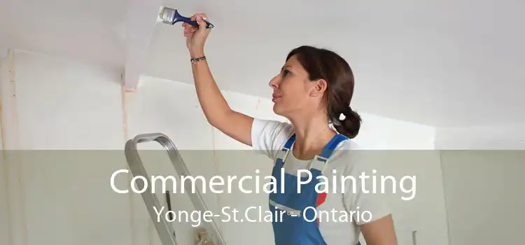Commercial Painting Yonge-St.Clair - Ontario
