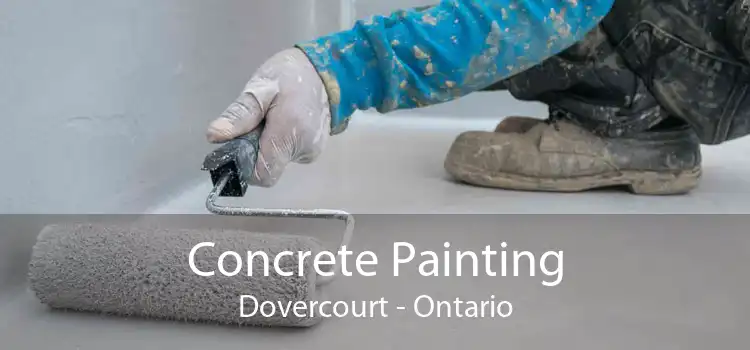 Concrete Painting Dovercourt - Ontario