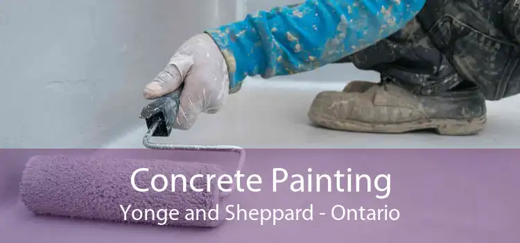 Concrete Painting Yonge and Sheppard - Ontario