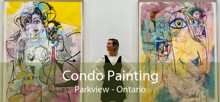 Condo Painting Parkview - Ontario