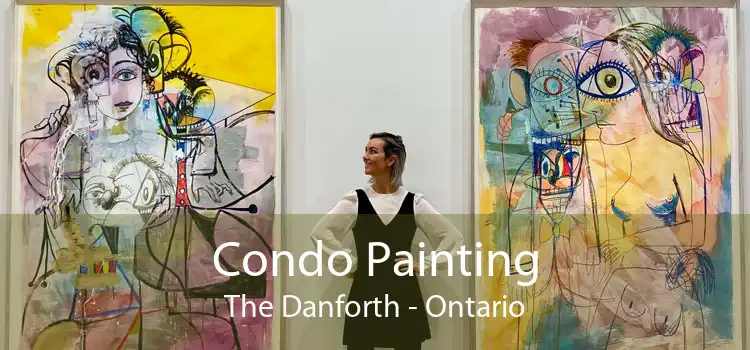 Condo Painting The Danforth - Ontario