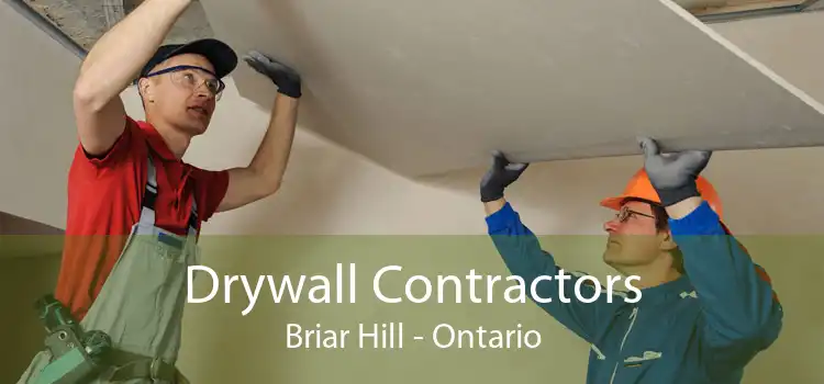 Drywall Contractors Briar Hill - Ontario