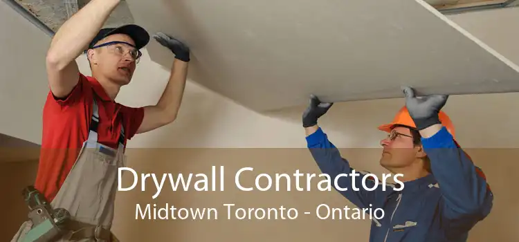 Drywall Contractors Midtown Toronto - Ontario