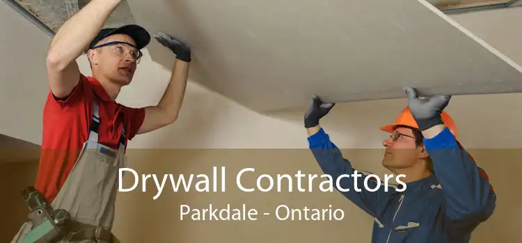 Drywall Contractors Parkdale - Ontario