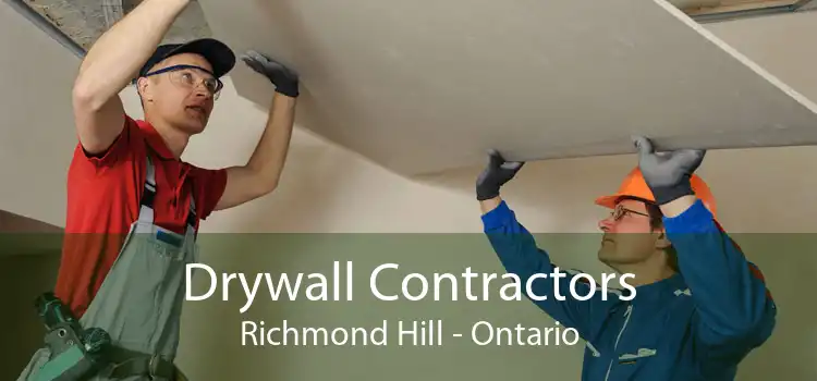 Drywall Contractors Richmond Hill - Ontario