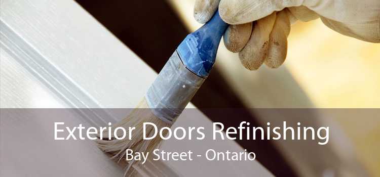 Exterior Doors Refinishing Bay Street - Ontario