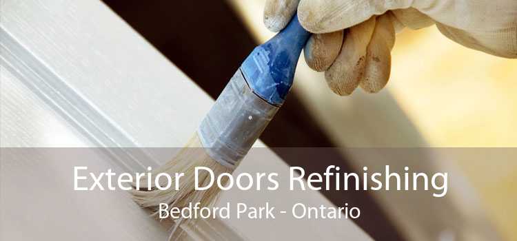 Exterior Doors Refinishing Bedford Park - Ontario