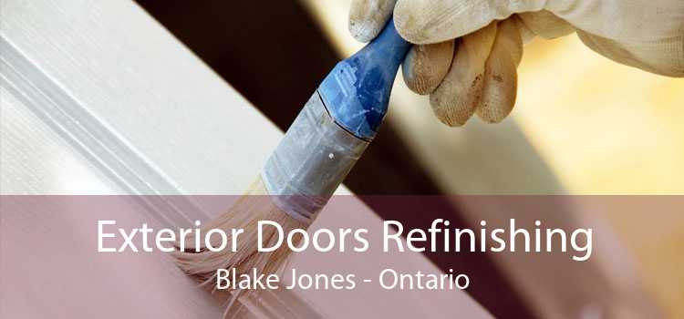 Exterior Doors Refinishing Blake Jones - Ontario