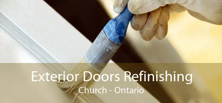 Exterior Doors Refinishing Church - Ontario
