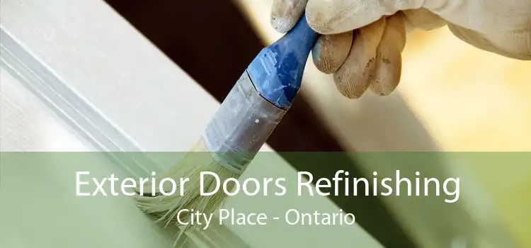Exterior Doors Refinishing City Place - Ontario
