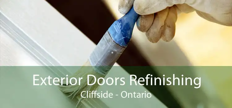 Exterior Doors Refinishing Cliffside - Ontario