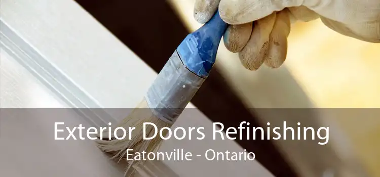 Exterior Doors Refinishing Eatonville - Ontario