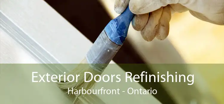 Exterior Doors Refinishing Harbourfront - Ontario