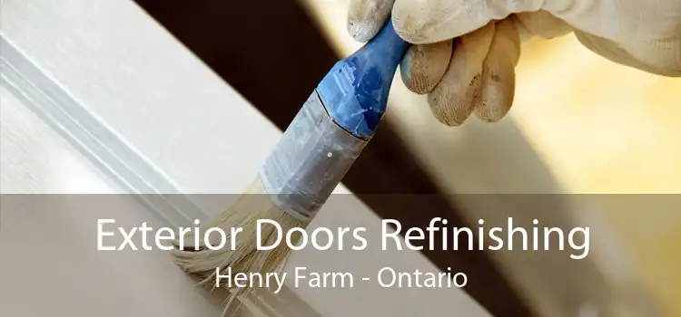 Exterior Doors Refinishing Henry Farm - Ontario
