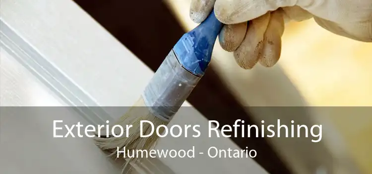 Exterior Doors Refinishing Humewood - Ontario