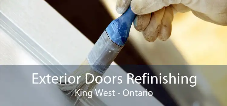 Exterior Doors Refinishing King West - Ontario