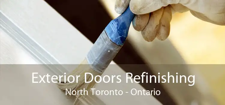 Exterior Doors Refinishing North Toronto - Ontario