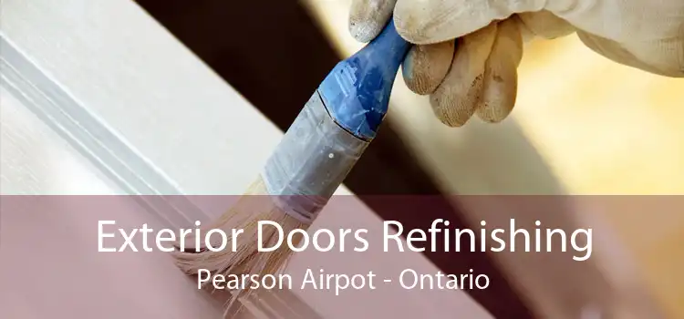 Exterior Doors Refinishing Pearson Airpot - Ontario