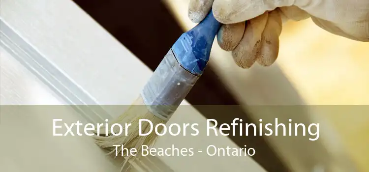 Exterior Doors Refinishing The Beaches - Ontario