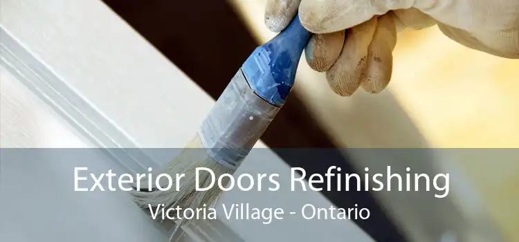 Exterior Doors Refinishing Victoria Village - Ontario