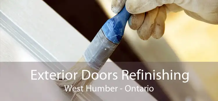 Exterior Doors Refinishing West Humber - Ontario