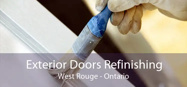 Exterior Doors Refinishing West Rouge - Ontario