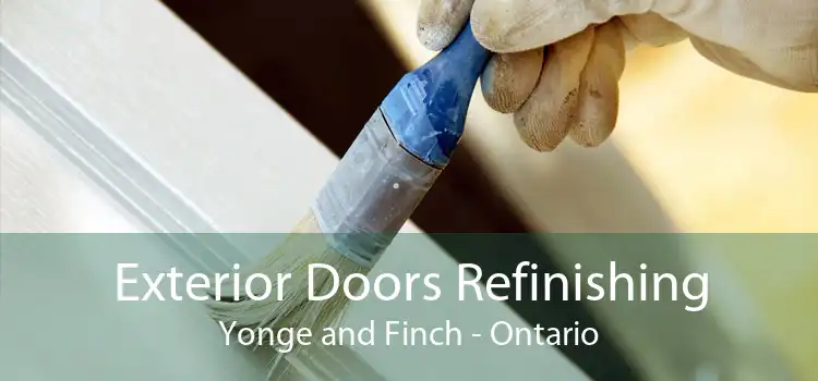Exterior Doors Refinishing Yonge and Finch - Ontario