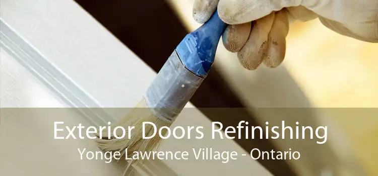 Exterior Doors Refinishing Yonge Lawrence Village - Ontario