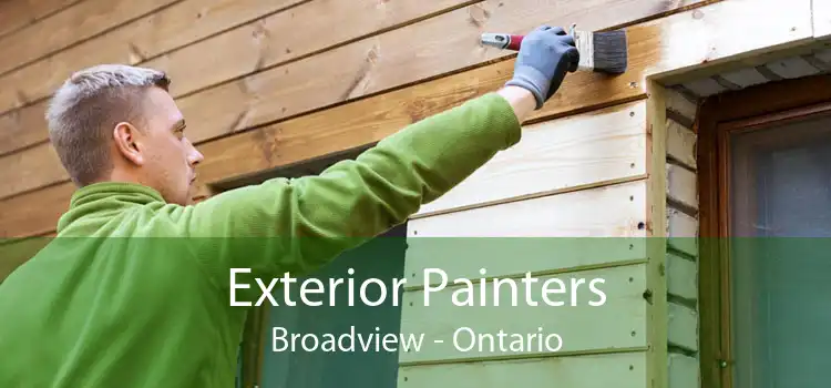 Exterior Painters Broadview - Ontario