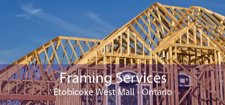 Framing Services Etobicoke West Mall - Ontario